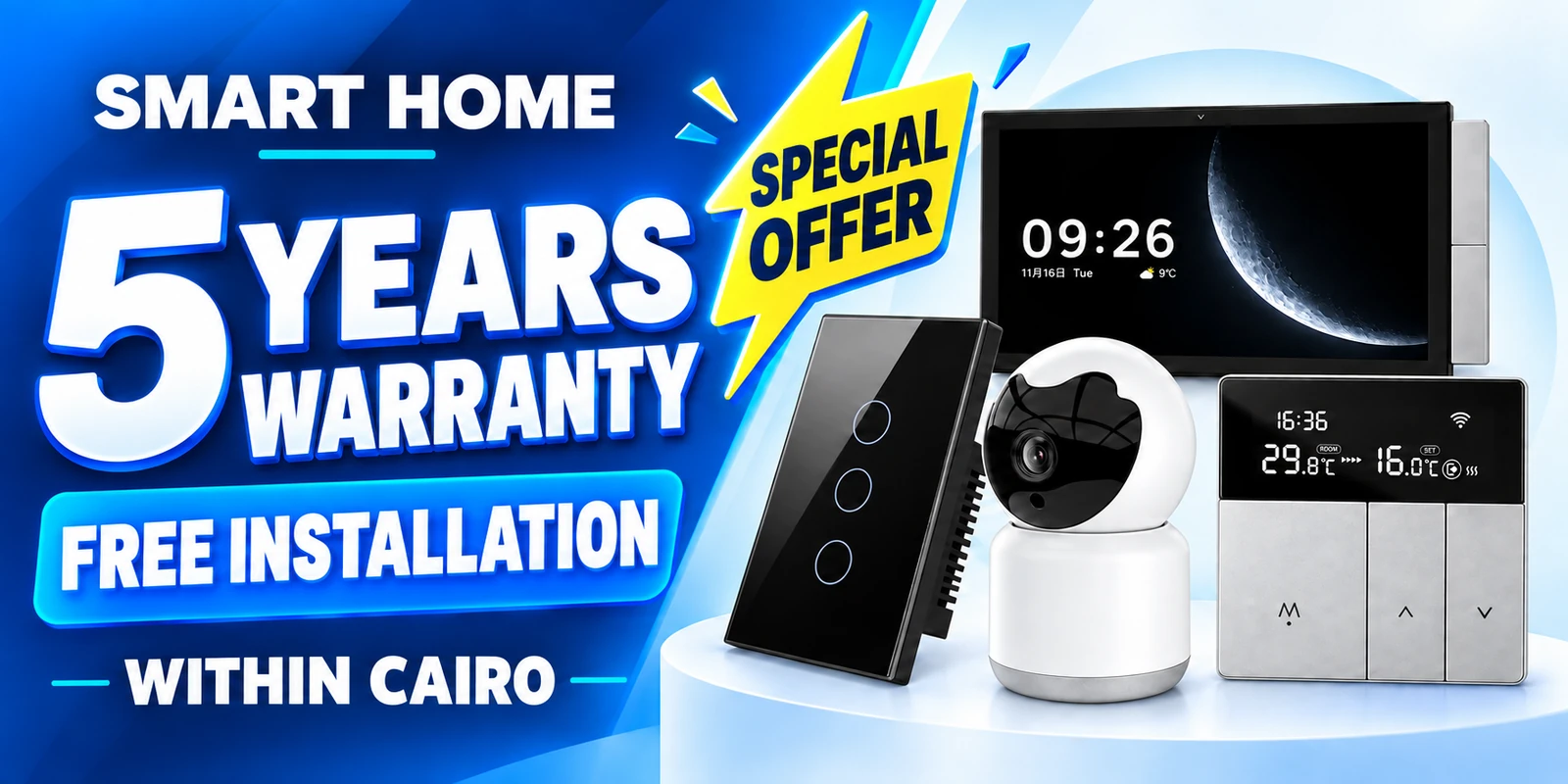 Smart Home offer: 5 Years Warranty with Free Installation within Cairo